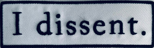 Notorious RBG. Ruth Bader Ginsburg 'I Dissent.'